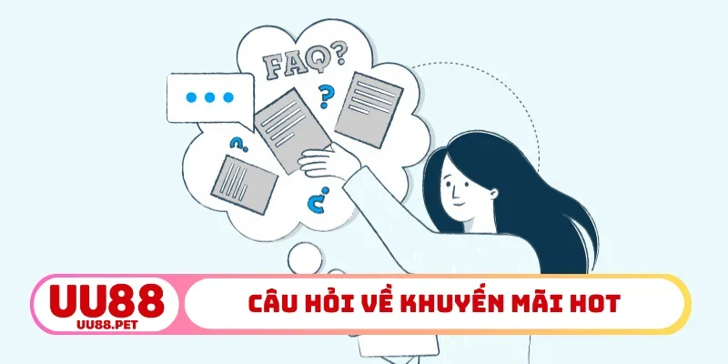 Câu hỏi về khuyến mãi hot